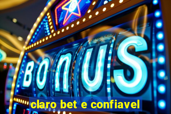 claro bet e confiavel